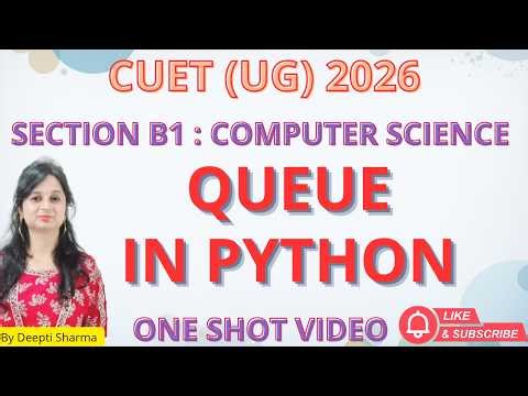 Queue in Python | One Shot Video #cuet2026 #cuetug2026 #cuetexampatern #cuetpreparation2026 #cuetug