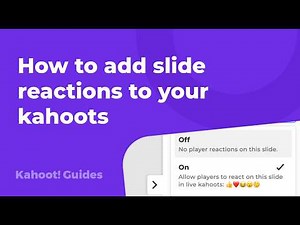 How to add slide reactions to your kahoots