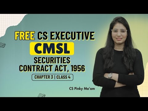 FREE CS Executive | CMSL | Chapter 3| Securities Contract act, 1956 | Class 4 #freeclasses #csduniya