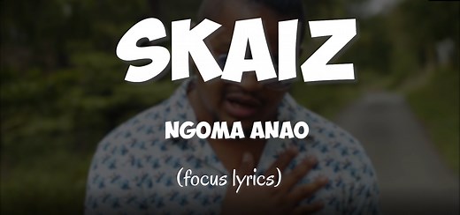 Skaiz - Ngoma Anao (Paroles/Lyrics) YouTube: https://youtu.be/63r5jxI8YdM | Focus Lyrics