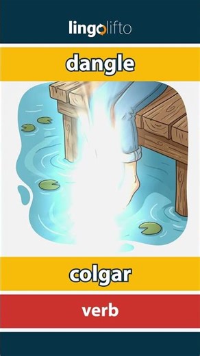 🇬🇧🇪🇸 dangle - colgar : learn English : aprendamos inglés : vocabulary builder