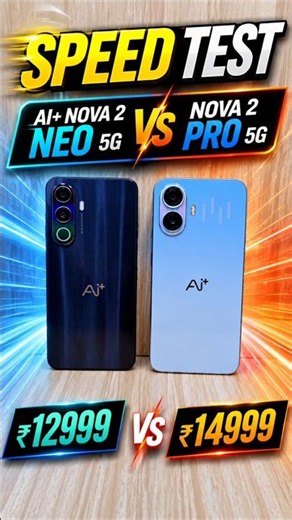 Ai+ Nova 2 Neo 5G vs Ai+ Nova 2 Pro 5G - Speed Test #shorts