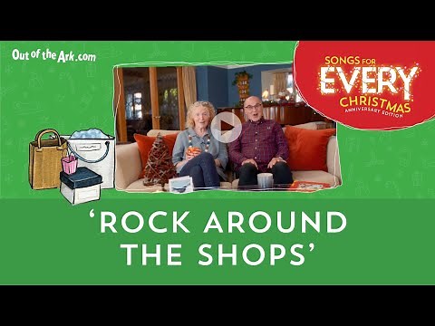 Rock Around The Shops | Songs For EVERY Christmas - Anniversary Edition | Out Of The Ark