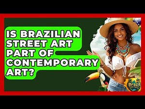 Is Brazilian Street Art Part Of Contemporary Art? - Brazil Travel Expert