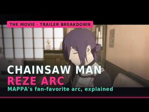 Chainsaw Man – Reze Arc Movie: Everything You Need to Know (Trailer Breakdown)