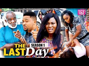 THE LAST DAY (SEASON 1) {NEW MOVIE} - 2021 LATEST NIGERIAN NOLLYWOOD MOVIES