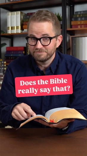 The Bible DOES NOT Say That