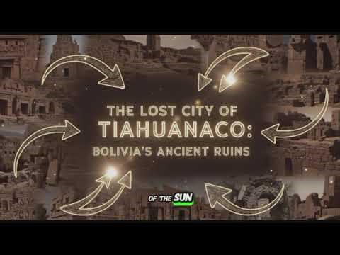 Tiahuanaco: The Ancient City That Defies History