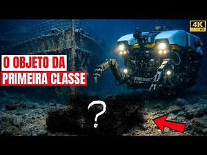 Hidden Secrets of the Titanic | The First-Class Object That Was Never Recovered