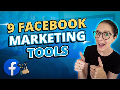 9 Facebook Marketing Tools for Businesses