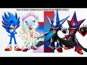 Sonic & Shadic VS Metal Sonic & Metal Shadic POWER LEVELS - Sonic 1 / Sonic 2 / Sonic 3 / Sonic 4
