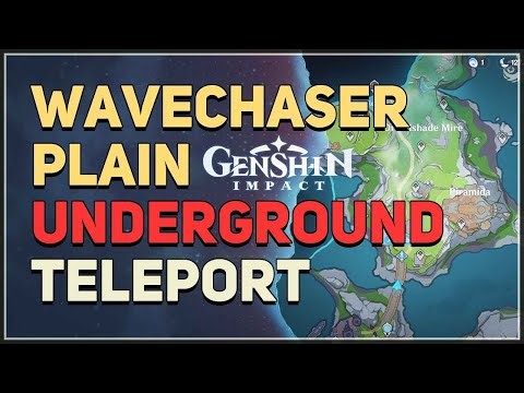 How to unlock Wavechaser Plain Underground Teleport Waypoint Genshin Impact