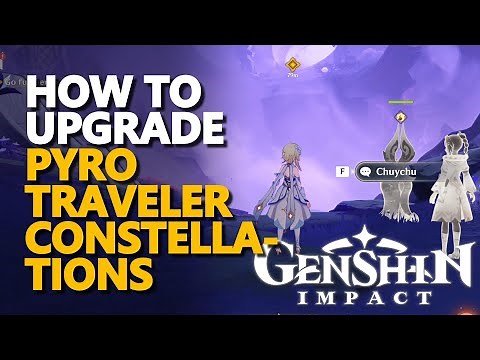 How to upgrade Pyro Traveler Constellations Genshin Impact