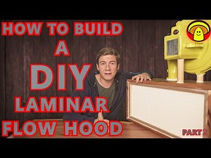 How to build a cheap DIY Laminar Flow Hood | Tips and final Build
