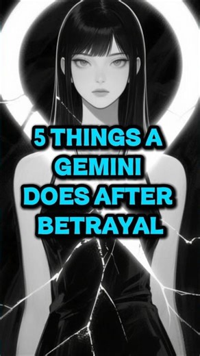 What Happens Inside a Gemini's Mind After Betrayal