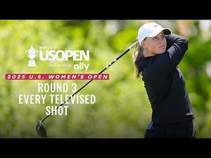 2025 U.S. Women's Open Presented by Ally Highlights: Maja Stark, Round 3 | Every Televised Shot