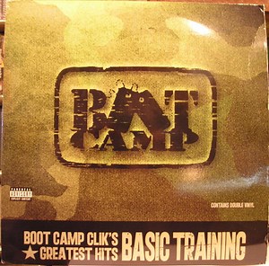 Boot Camp Clik - Boot Camp Clik's Greatest Hits - Basic Training