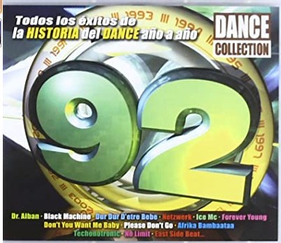 Dance Collection 92 - Todos los éxitos de la HISTORIA del DANCE año a año