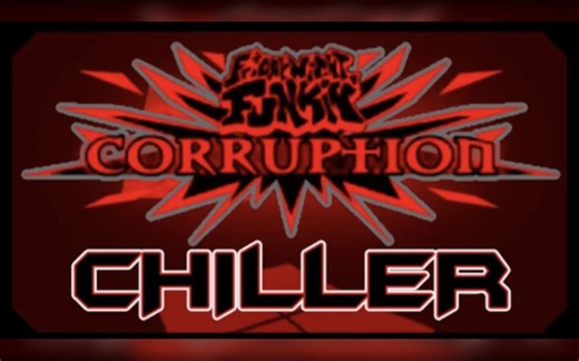 CHILLER FM Mix || Funkin Corruption