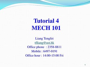 PPT - Tutorial 4 MECH 101 PowerPoint Presentation, free download - ID:4314494