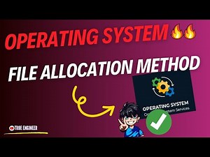 File Allocation Method | Operating System Complete Course in Hindi | True Engineer