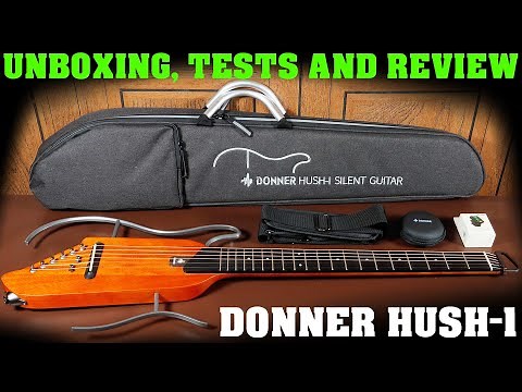Donner HUSH-I silent, travel guitar. unboxing, tests and review. The Hush I guitar sound tests