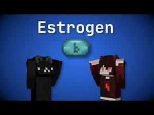 Making estrogen in minecraft (feat. trans girl)