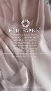 PRODUCT: FOIL FABRIC Foil fabric is typically made by bonding or laminating a metallic foil layer to a fabric substrate, such as polyester or spandex. This creates a shiny, reflective surface that resembles metal. Foil fabrics are often used in fashion for garments, costumes, and accessories, as well as in interior design for upholstery and decor accents. They can come in various colors and patterns, and the metallic finish adds a glamorous and eye-catching touch to any project. This product is 