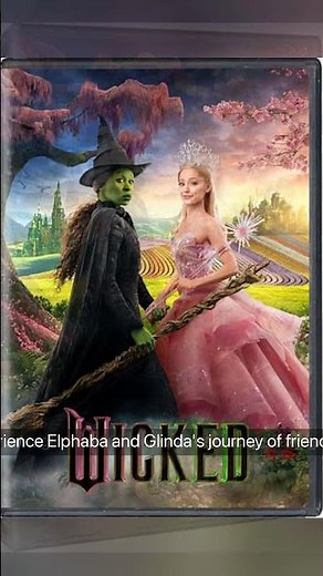 Discover the Magic of Friendship with Wicked DVD
