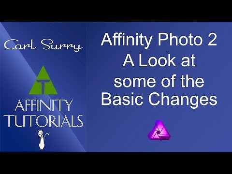 Affinity Photo 2 - A Look at the Basic Changes