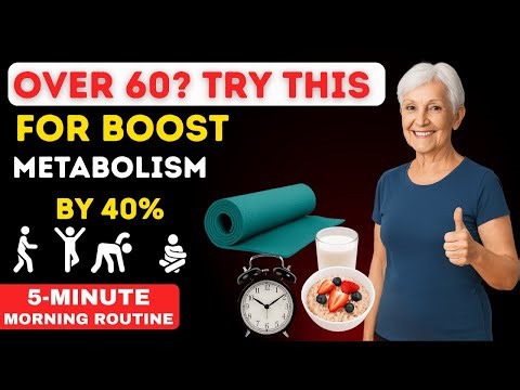 Over 60? This 5-Minute Morning Routine Boosts Metabolism by 40% | SENIORS HEALTH