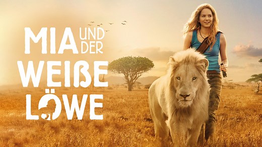 Mia und der Weiße Löwe - Film online anschauen | RTL