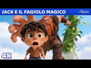 Jack e il Fagiolo Magico 🌱 | 3D 4K | Storie Per Bambini Cartoni Animati