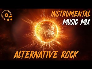 Instrumental Alternative Rock | Playlist for Focus and Chill