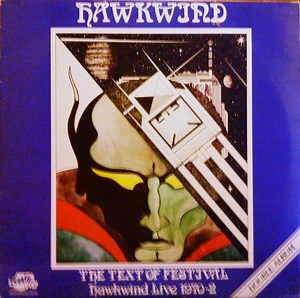 Hawkwind - The Text Of Festival - Hawkwind Live 1970-72