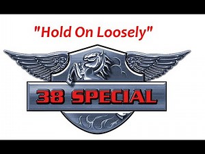 HQ 38 SPECIAL - HOLD ON LOOSELY High Fidelity HQ
