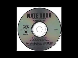 Nate Dogg feat. Daz Dillinger "These Days" (Instrumental Version)