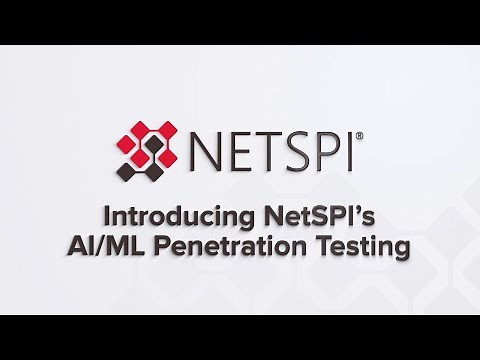 Introducing NetSPI’s AI/ML Penetration Testing