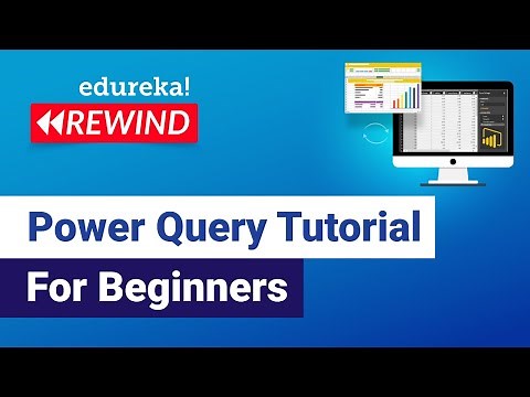 Power Query Tutorial for beginners | Power BI Training | Edureka | Power BI Rewind - 3