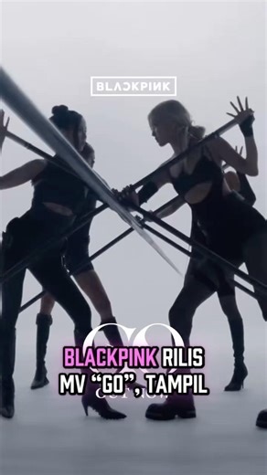 BLACKPINK Rilis MV “GO”, Tampil Beda dengan Visual Memukau di Mini Album “DEADLINE” #blackpink #kpop