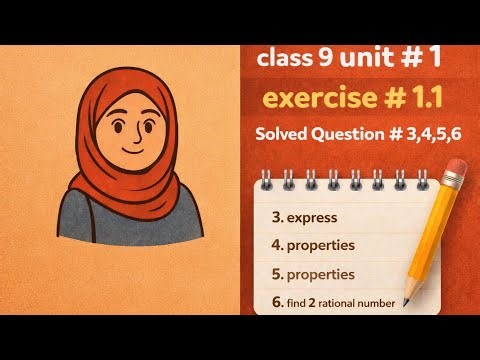 Class 9 - Unit 1 : Real Number - Ex # 1.1 - Solved Question # 3,4,5,6 | #Maths..... 🤗