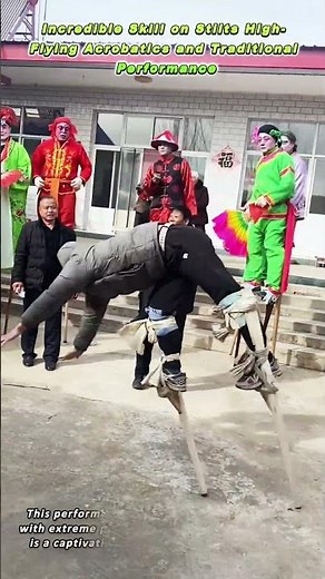Incredible Skill on Stilts High Flying Acrobatics and Traditional Performance
