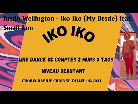 IKO IKO (My Besty) danse , Tuto Line Dance Débutant 32 COMPTES, 2 MURS, musique Justin Wellington