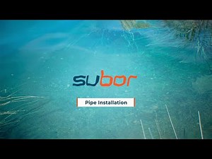 Subor Pipe Installation