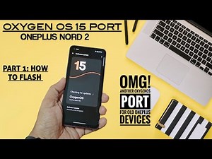 ⚡ Flash Oxygen OS 15 Port for oneplus Nord 2 🚀