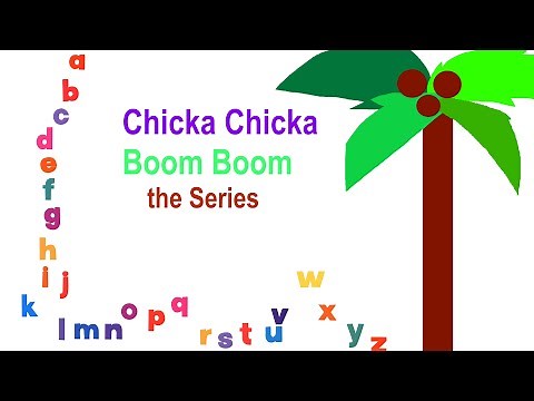 Chicka Chicka boom boom