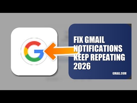 How To Fix Gmail Notifications Keep Repeating 2025/2026