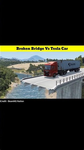 Broken Bridge vs Tesla Car