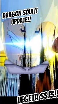 NEW UPDATE + SSJ3 VEGETA IN DRAGON SOUL! #vegetassj3 #dragonsoul #updatenews #dragonballdaima