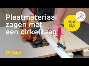 Plaatmateriaal zagen met een cirkelzaag | Klustip Praxis